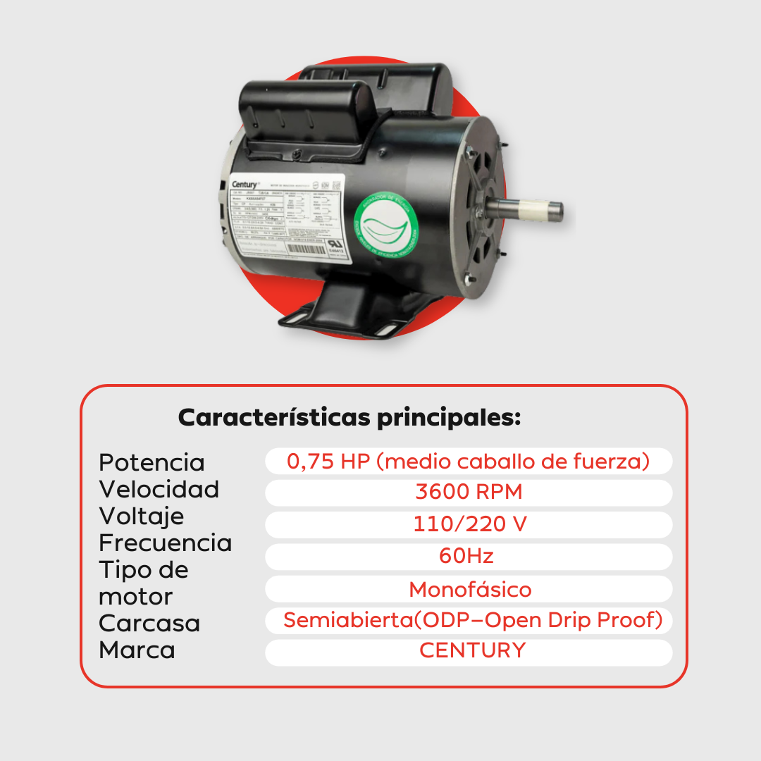 Motor Eléctrico Monofásico CENTURY 0.75 HP 3600 RPM Carcasa Semiabierta (ODP)