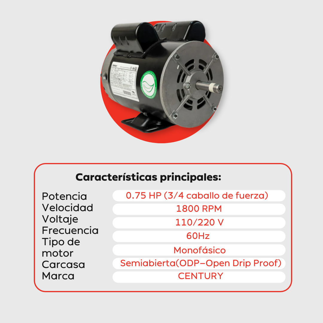 Motor Eléctrico Monofásico CENTURY 0.75 HP 1800 RPM Carcasa Semiabierta (ODP)