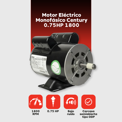 Motor Eléctrico Monofásico CENTURY 0.75 HP 1800 RPM Carcasa Semiabierta (ODP)