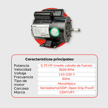 Motor Eléctrico Monofásico CENTURY 0.75 HP 3600 RPM Carcasa Semiabierta (ODP)